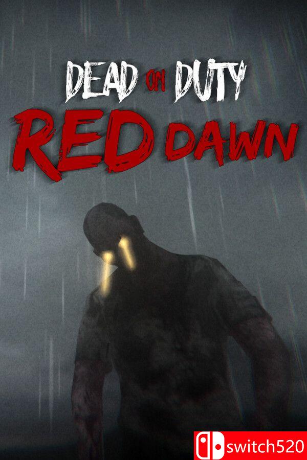 《殉职：赤色黎明（Dead On Duty: Red Dawn）》[英文]-送财鼠